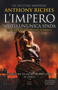 Sotto un'unica spada. L'impero - Librerie.coop