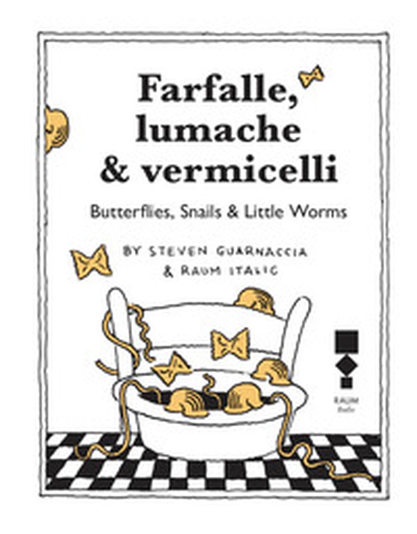 Farfalle, lumache & vermicelli - Librerie.coop Farfalle, lumache & vermicelli - Librerie.coop