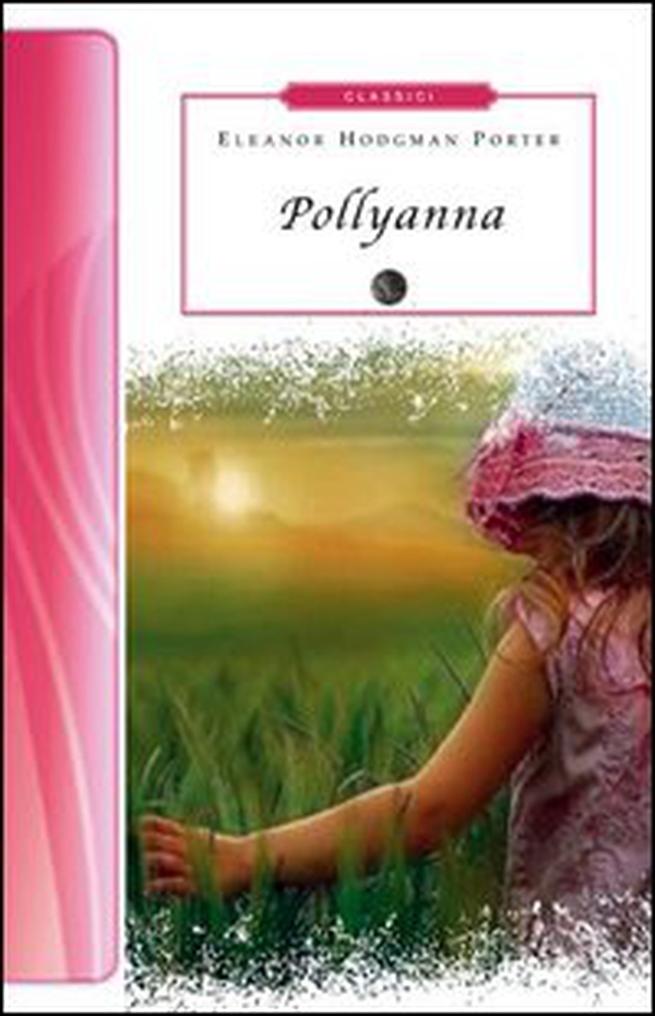 Pollyanna - Librerie.coop Pollyanna - Librerie.coop
