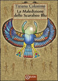 La maledizione dello scarabeo blu - Librerie.coop La maledizione dello scarabeo blu - Librerie.coop