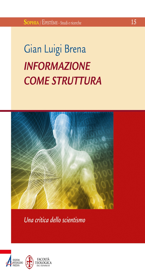 Informazione come struttura. Una critica dello scientismo - Librerie.coop Informazione come struttura. Una critica dello scientismo - Librerie.coop