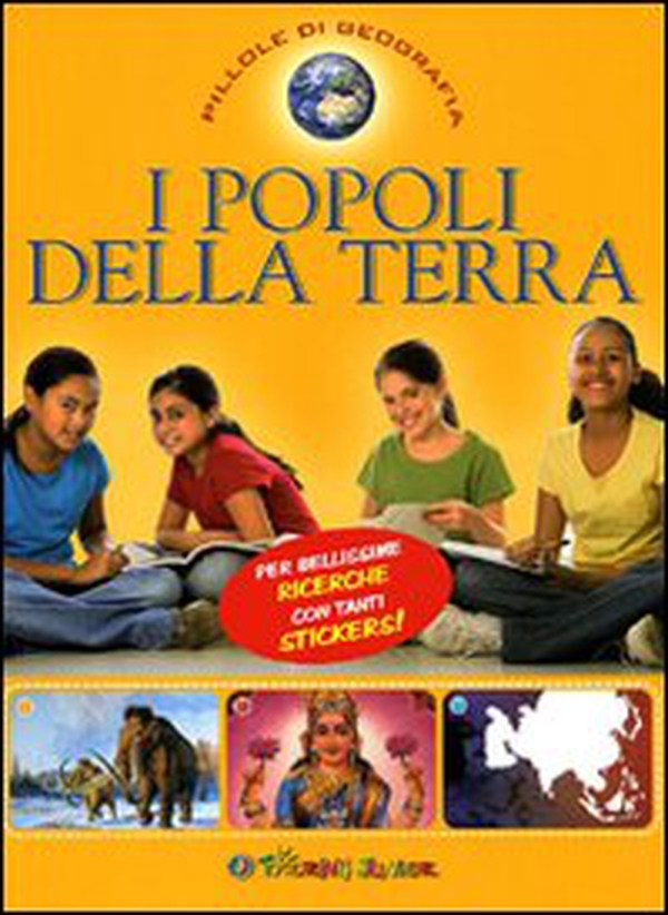 I popoli della Terra. Con adesivi - Librerie.coop