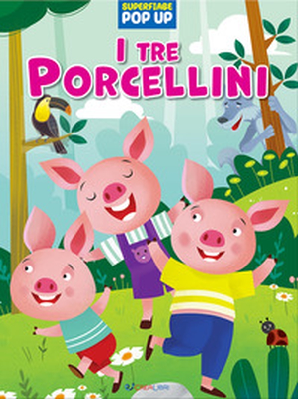 I tre porcellini. Superfiabe pop up - Librerie.coop I tre porcellini. Superfiabe pop up - Librerie.coop