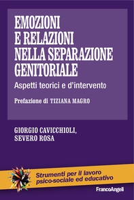 Emozioni e relazioni nella separazione genitoriale Aspetti teorici e d'intervento - Librerie.coop Emozioni e relazioni nella separazione genitoriale Aspetti teorici e d'intervento - Librerie.coop