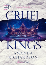 Cruel kings. Heartless royal - Vol. 1 - Librerie.coop
