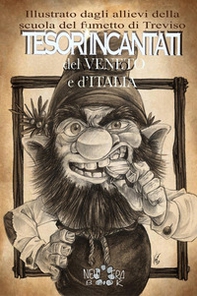 Tesori incantati del Veneto e d'Italia - Librerie.coop