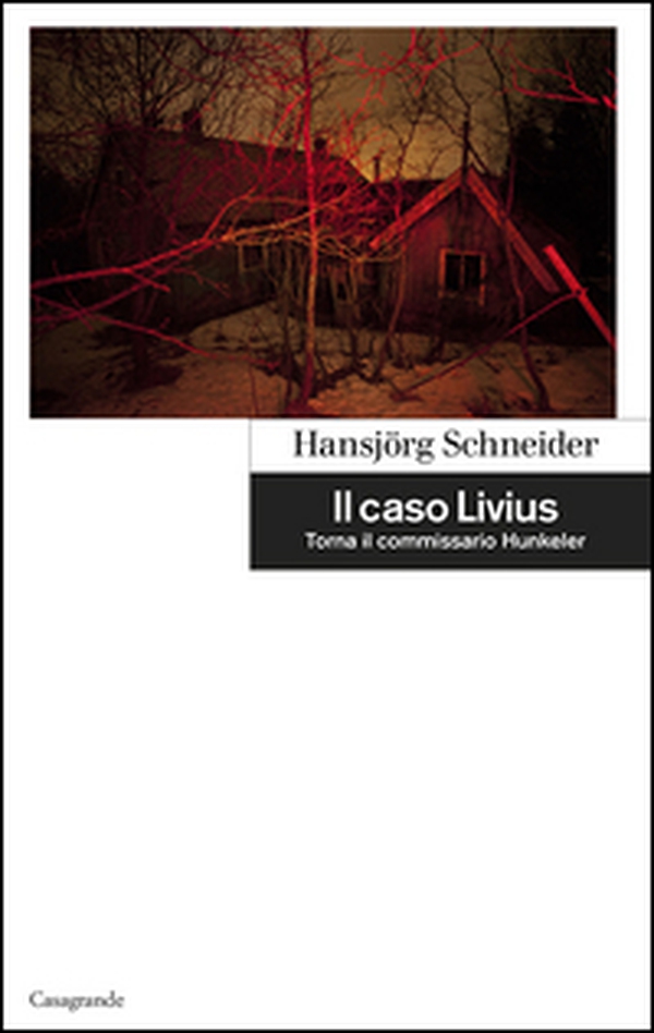 Il caso Livius. Torna il commissario Hunkeler - Librerie.coop