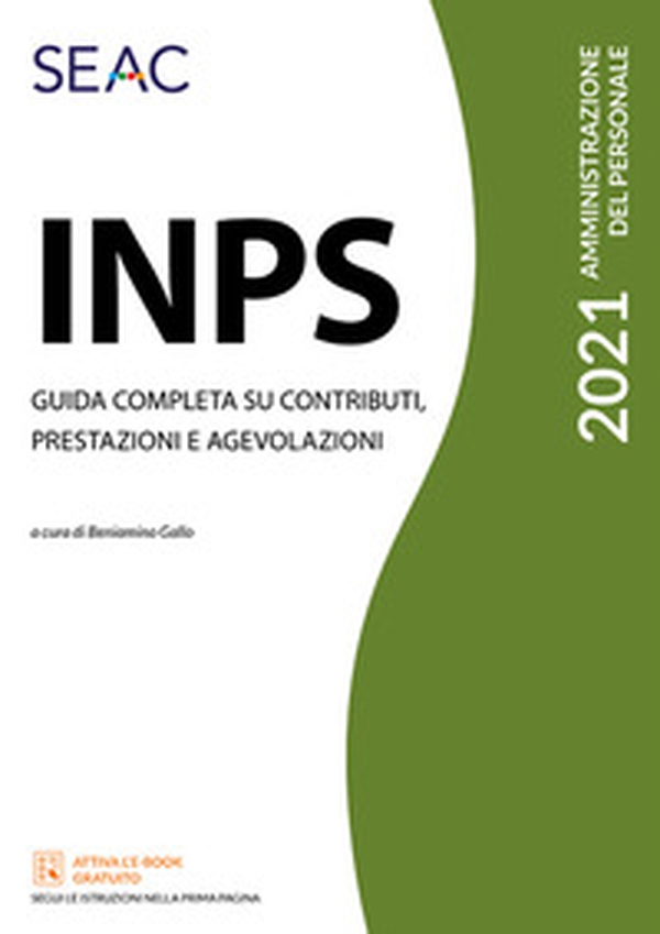 INPS. Guida completa su contributi, prestazioni e agevolazioni - Librerie.coop INPS. Guida completa su contributi, prestazioni e agevolazioni - Librerie.coop
