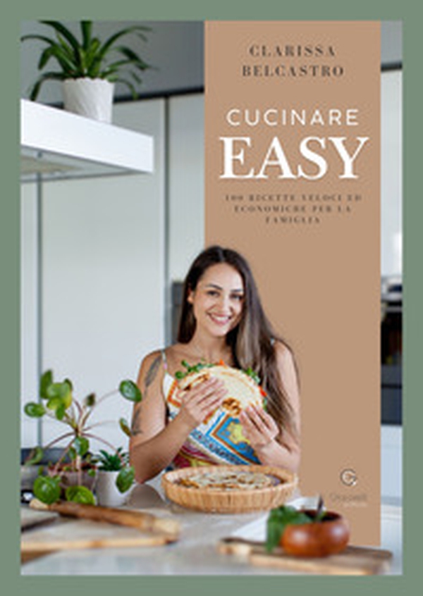 Cucinare easy. 100 ricette veloci ed economiche per la famiglia - Librerie.coop Cucinare easy. 100 ricette veloci ed economiche per la famiglia - Librerie.coop
