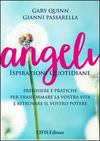 Angeli. Ispirazioni quotidiane. Preghiere e pratiche per trasformare la vita e ritrovare il potere - Librerie.coop Angeli. Ispirazioni quotidiane. Preghiere e pratiche per trasformare la vita e ritrovare il potere - Librerie.coop