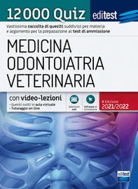 EdiTEST. Medicina, Odontoiatria, Veterinaria. 12000 quiz - Librerie.coop
