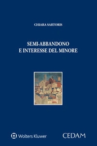 Semi-abbandono e interesse del minore - Librerie.coop Semi-abbandono e interesse del minore - Librerie.coop
