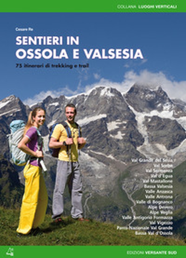 Sentieri in Ossola e Valsesia. 72 itinerari di trekking e trail - Librerie.coop Sentieri in Ossola e Valsesia. 72 itinerari di trekking e trail - Librerie.coop