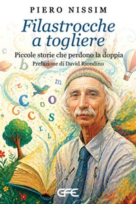 Filastrocche a togliere. Piccole storie che perdono la doppia - Librerie.coop
