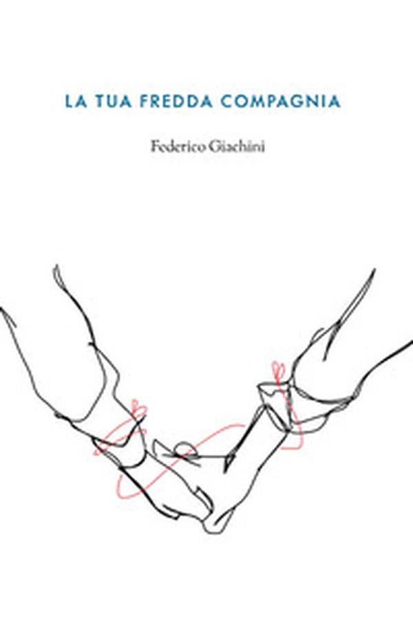 La tua fredda compagnia - Librerie.coop La tua fredda compagnia - Librerie.coop