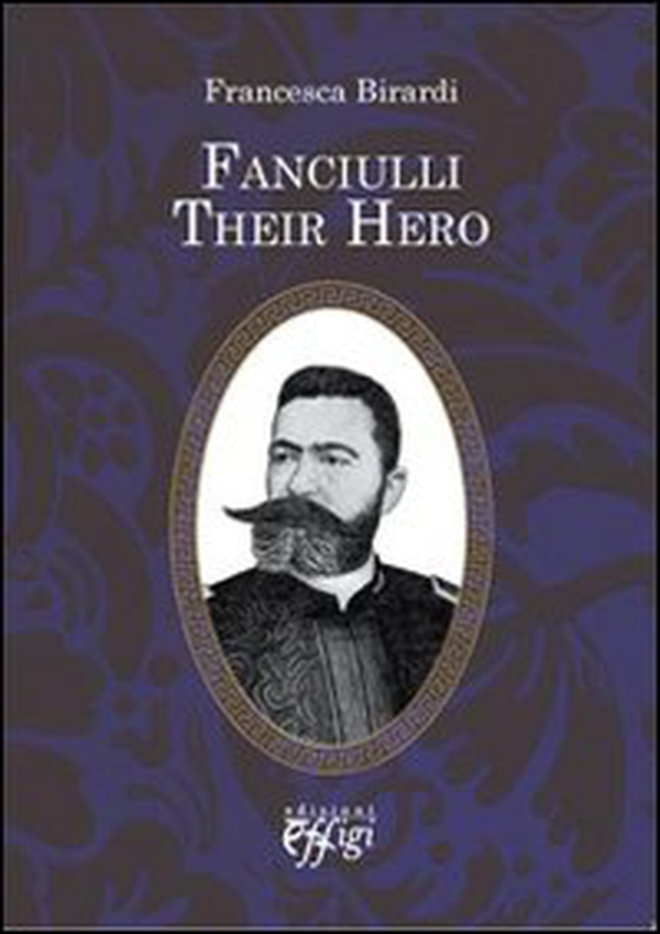 Fanciulli. Their hero - Librerie.coop Fanciulli. Their hero - Librerie.coop