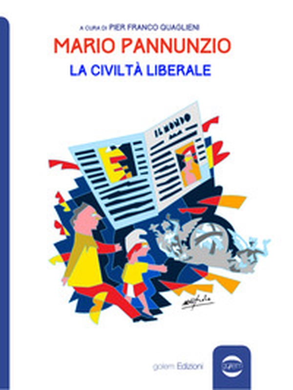 Mario Pannunzio. La civiltà liberale - Librerie.coop Mario Pannunzio. La civiltà liberale - Librerie.coop