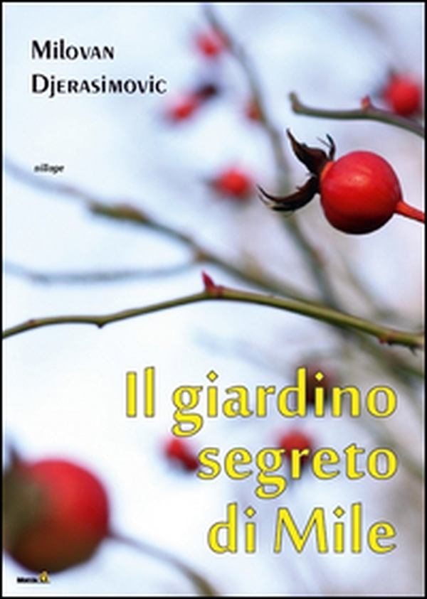 Il giardino segreto di Mile - Librerie.coop