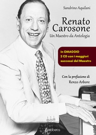 Renato Carosone. Un maestro da antologia - Librerie.coop