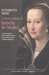 L'onore perduto di Isabella de' Medici - Librerie.coop