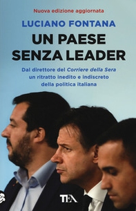 Un paese senza leader. Storie, protagonisti e retroscena di una classe politica in crisi - Librerie.coop