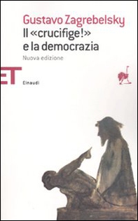 Il «Crucifige!» e la democrazia - Librerie.coop Il «Crucifige!» e la democrazia - Librerie.coop