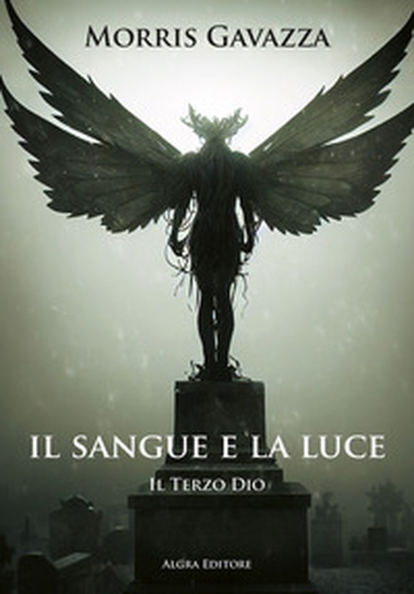 Il sangue e la luce. Il terzo dio - Librerie.coop Il sangue e la luce. Il terzo dio - Librerie.coop
