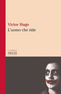 L'uomo che ride - Librerie.coop L'uomo che ride - Librerie.coop