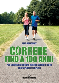 Correre fino a 100 anni - Librerie.coop