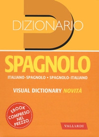 Dizionario spagnolo. Italiano-spagnolo, spagnolo-italiano - Librerie.coop