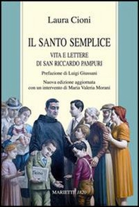 Il santo semplice. Vita e lettere di San Riccardo Pampuri - Librerie.coop