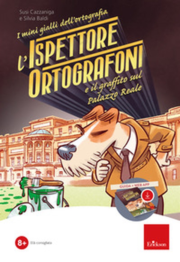 L'ispettore Ortografoni e il graffito sul palazzo reale. Kit - Librerie.coop L'ispettore Ortografoni e il graffito sul palazzo reale. Kit - Librerie.coop