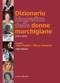 Dizionario biografico delle donne marchigiane (1815-2025) - Librerie.coop Dizionario biografico delle donne marchigiane (1815-2025) - Librerie.coop