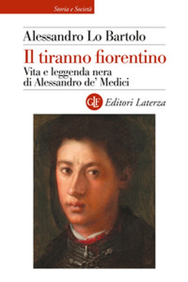 Il tiranno fiorentino. Vita e leggenda nera di Alessandro de' Medici - Librerie.coop Il tiranno fiorentino. Vita e leggenda nera di Alessandro de' Medici - Librerie.coop