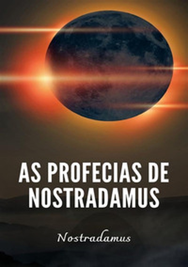 As profecias de Nostradamus - Librerie.coop As profecias de Nostradamus - Librerie.coop