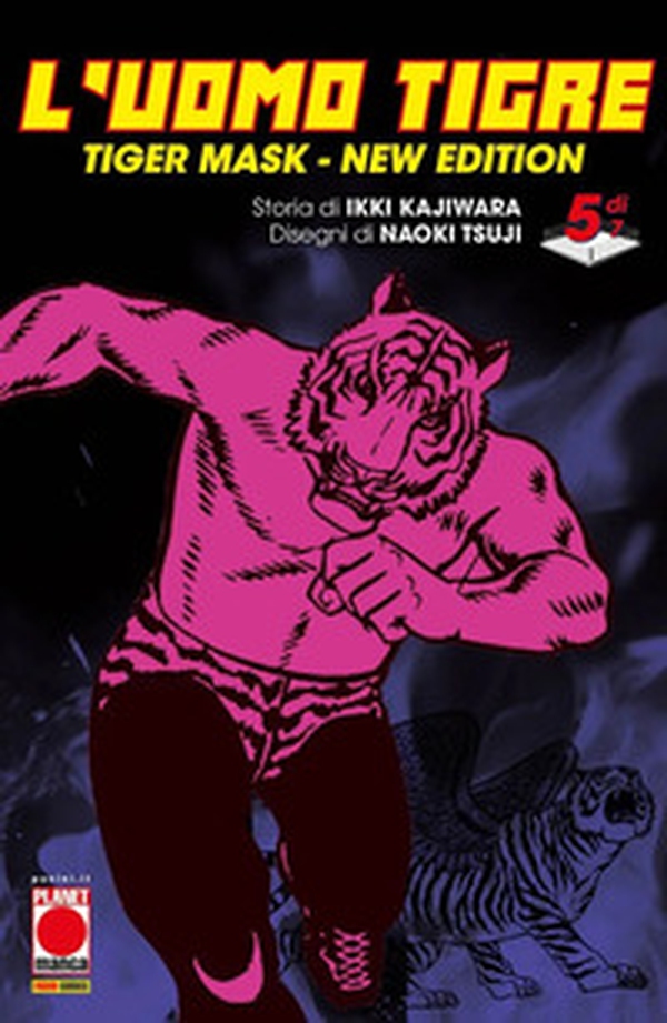 L'Uomo Tigre. Tiger Mask. New edition - Vol. 5 - Librerie.coop L'Uomo Tigre. Tiger Mask. New edition - Vol. 5 - Librerie.coop