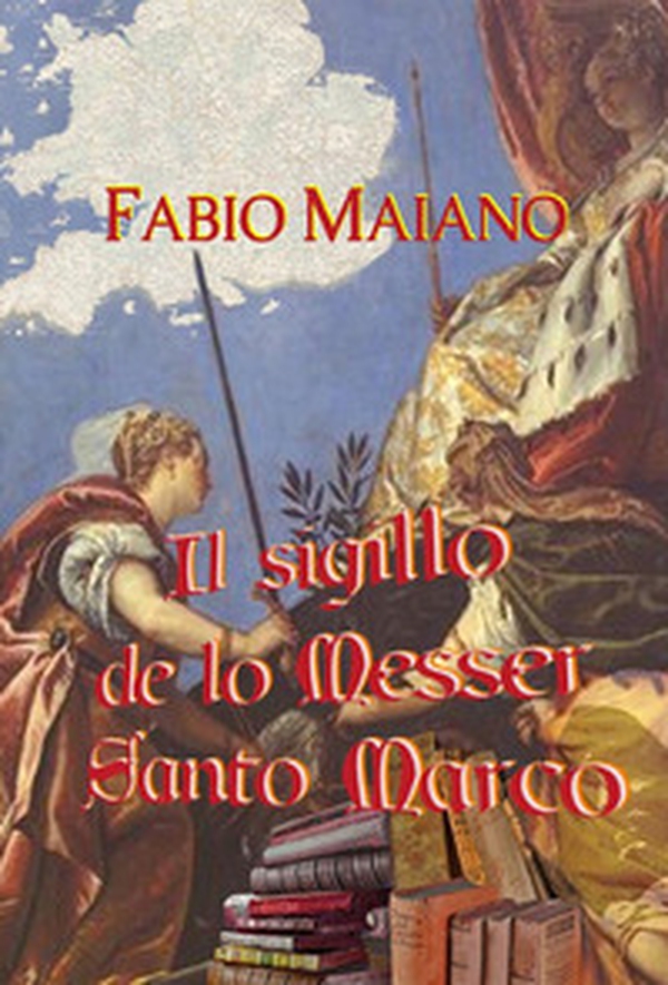 Il sigillo de lo messer Santo Marco - Librerie.coop Il sigillo de lo messer Santo Marco - Librerie.coop