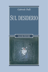 Sul desiderio - Librerie.coop Sul desiderio - Librerie.coop