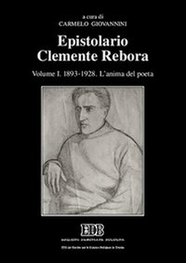 Epistolario Clemente Rebora - Vol. 1 - Librerie.coop Epistolario Clemente Rebora - Vol. 1 - Librerie.coop