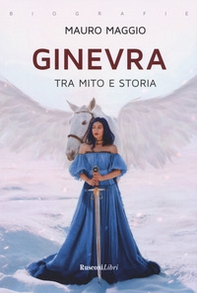 Ginevra. Tra mito e storia - Librerie.coop Ginevra. Tra mito e storia - Librerie.coop