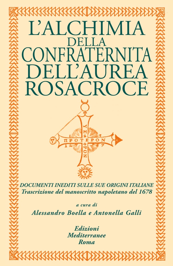 L’alchimia della confraternita dell’aurea Rosacroce - Librerie.coop L’alchimia della confraternita dell’aurea Rosacroce - Librerie.coop