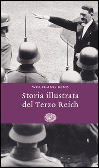 Storia illustrata del Terzo Reich - Librerie.coop