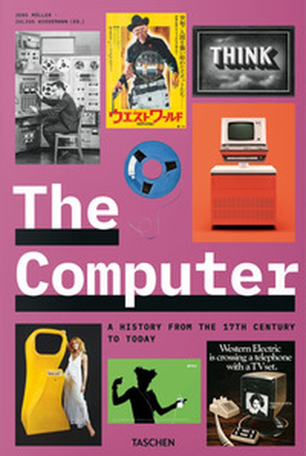 The computer. A history from the 17th century to today. Ediz. italiana, inglese, spagnola - Librerie.coop The computer. A history from the 17th century to today. Ediz. italiana, inglese, spagnola - Librerie.coop
