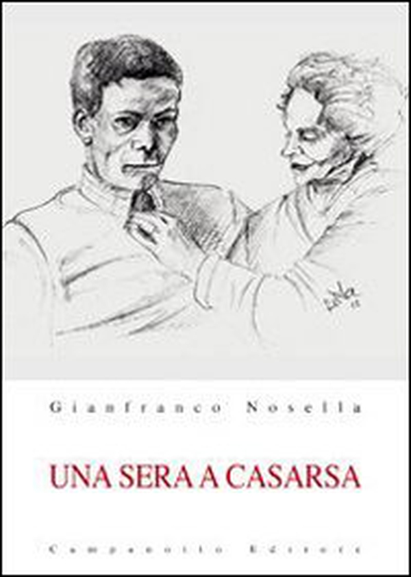 Una sera a Casarsa - Librerie.coop Una sera a Casarsa - Librerie.coop