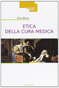 Etica della cura medica - Librerie.coop