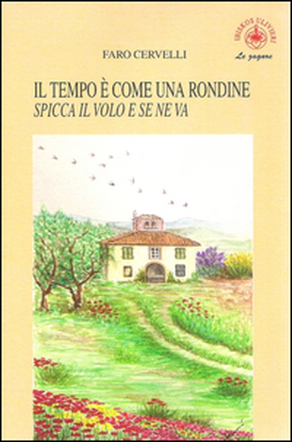 Il tempo è come una rondine, spicca il volo e se ne va - Librerie.coop Il tempo è come una rondine, spicca il volo e se ne va - Librerie.coop