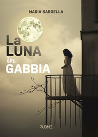 La luna in gabbia - Librerie.coop