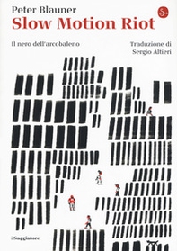Slow Motion Riot - Librerie.coop Slow Motion Riot - Librerie.coop
