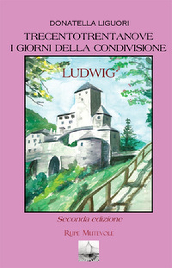 Trecentotrentanove. I giorni della condivisione. Ludwig - Librerie.coop