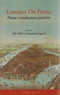 Lorenzo Da Ponte. Poesie e traduzioni poetiche - Librerie.coop
